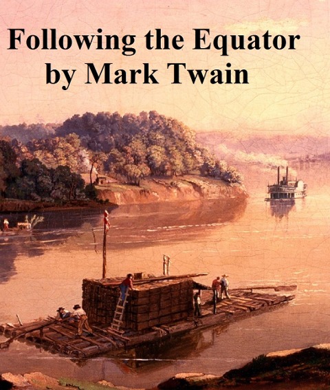 Following the Equator - Mark Twain