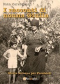 I racconti di nonna Giulia (storie toscane per Facebook) - Dana Carmignani