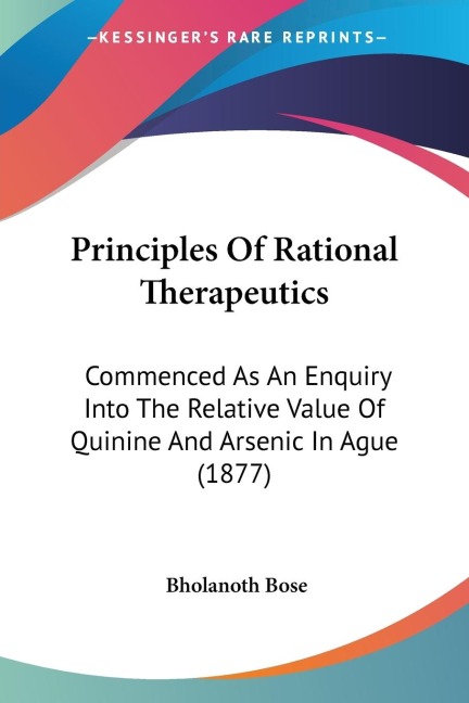 Principles Of Rational Therapeutics - Bholanoth Bose