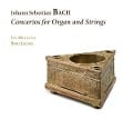 Cover-Bild zum Titel 'Konzerte für Orgel und Streicher' von 'Bart/Les Muffati Jacobs'