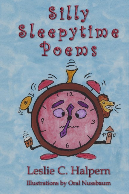 Silly Sleepytime Poems - Leslie C. Halpern