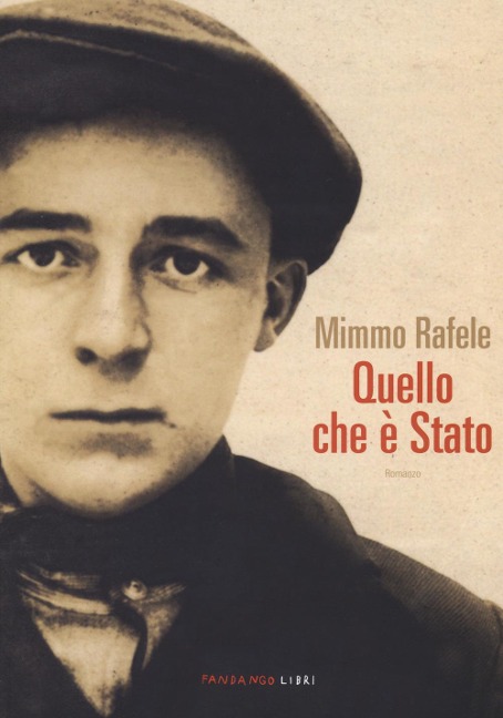 Quello che è stato - Mimmo Rafele