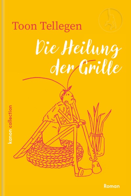 Die Heilung der Grille - Toon Tellegen