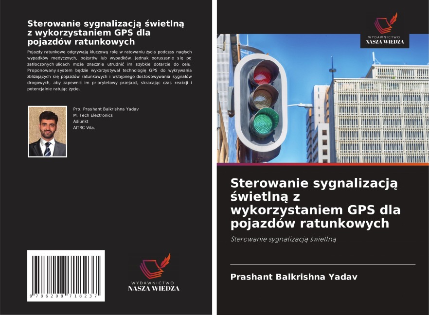 Sterowanie sygnalizacj¿ ¿wietln¿ z wykorzystaniem GPS dla pojazdów ratunkowych - Prashant Balkrishna Yadav
