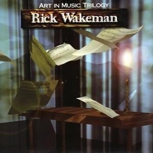 The Art in Music Trilogy: 3 Disc Deluxe Remastered - Rick Wakeman