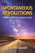 Cover-Bild zum Titel 'Spontaneous Revolutions' von 'Liza McQuade'