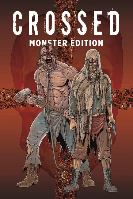 Crossed Monster-Edition - Garth Ennis, Jacen Burrows