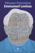 Cover-Bild zum Titel 'Emmanuel Lévinas. Le due sapienze' von 'Silvano Petrosino'