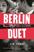 Cover-Bild zum Titel 'Berlin Duet' von 'S. W. Perry'