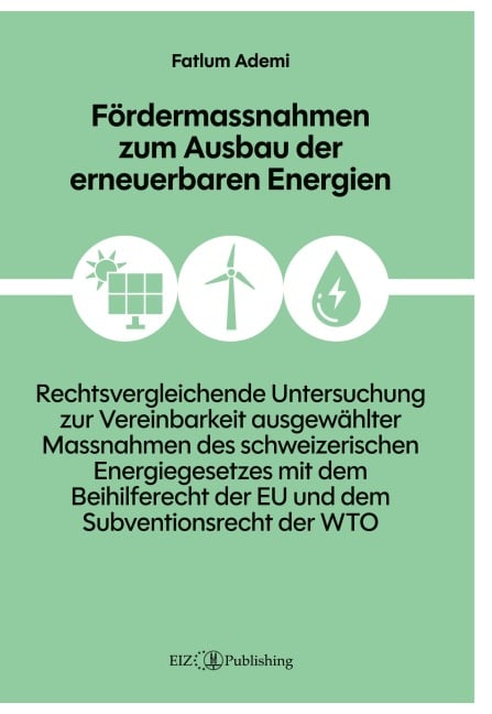 Fördermassnahmen zum Ausbau der erneuerbaren Energien - Fatlum Ademi