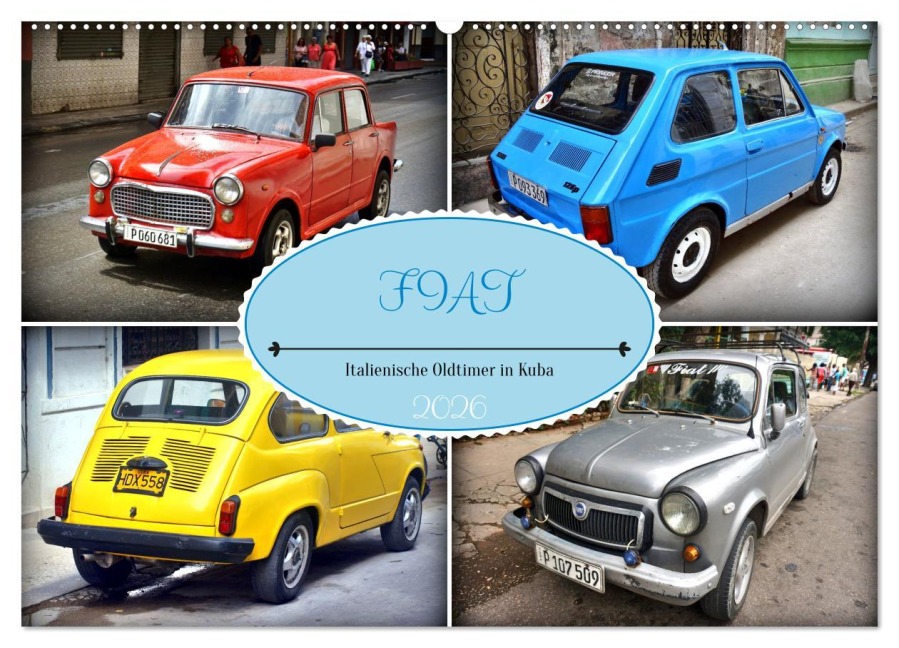 FIAT - Italienische Oldtimer in Kuba (Wandkalender 2026 DIN A2 quer), CALVENDO Monatskalender - Henning von Löwis of Menar