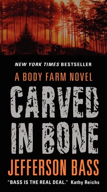Carved in Bone - Jefferson Bass