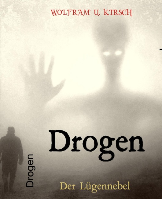 Drogen - Wolfram U. Kirsch