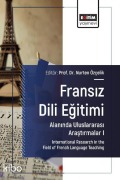 Cover-Bild zum Titel 'Fransiz Dili Egitimi Alaninda Uluslararasi Arastirmalar 1' von 'Nurten Özcelik'