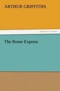 The Rome Express - Arthur Griffiths