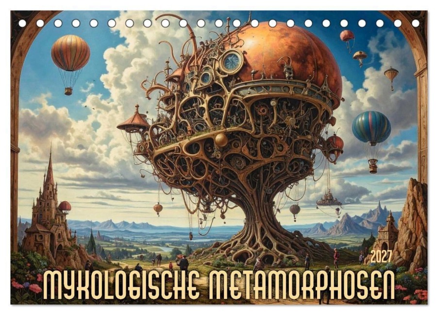 Mykologische Metamorphosen (Tischkalender 2027 DIN A5 quer), CALVENDO Monatskalender - Mykologische Metamorphosen