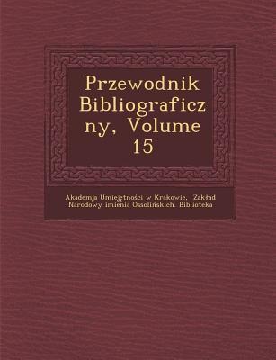 Przewodnik Bibliograficzny, Volume 15 - 