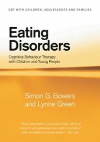Eating Disorders - Simon G. Gowers, Lynne Green