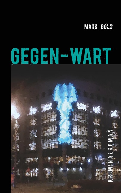 Gegen-wart - Mark Gold