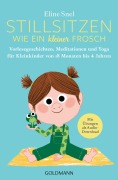 Cover-Bild zum Titel 'Stillsitzen wie ein kleiner Frosch' von 'Eline Snel'