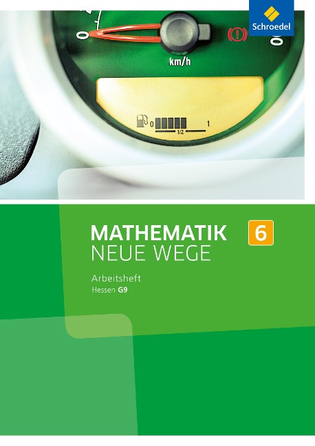 Mathematik Neue Wege SI 6. Arbeitsheft. G9. Hessen - 