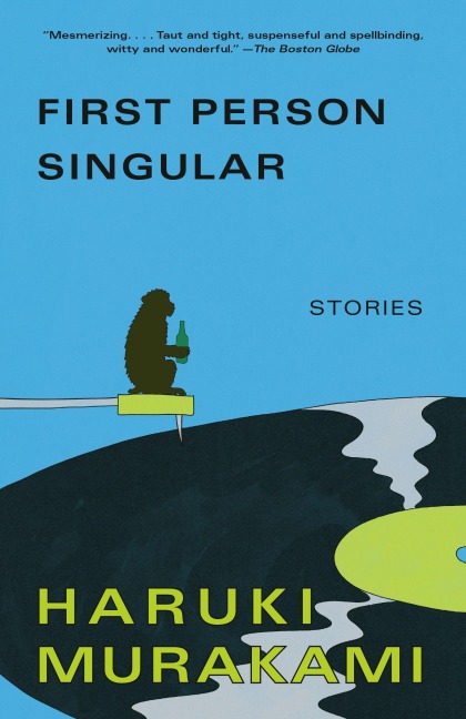 First Person Singular - Haruki Murakami
