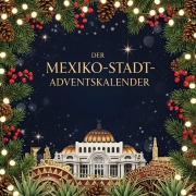 Cover-Bild zum Titel 'Der Mexiko-Stadt-Adventskalender' von 'Hannah Bauer'