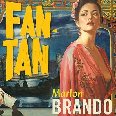 Fan-Tan Lib/E - Marlon Brando, Donald Cammell
