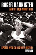 Cover-Bild zum Titel 'Roger Bannister and the Four-Minute Mile' von 'John Bale'