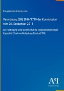 Cover-Bild zum Titel 'Verordnung (EU) 2016/1719 der Kommission vom 26. September 2016' von 'Europäische Kommission'