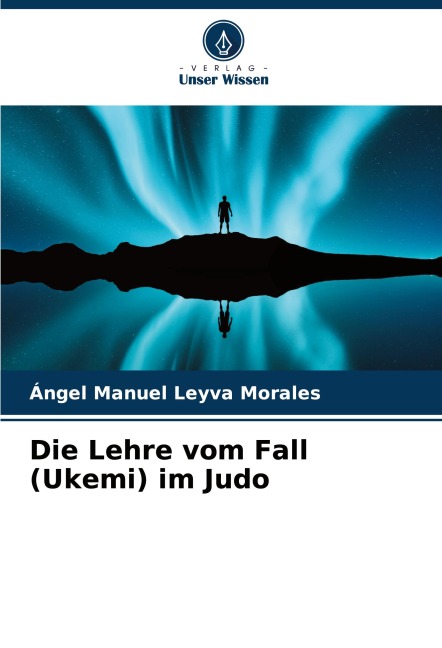 Die Lehre vom Fall (Ukemi) im Judo - Ángel Manuel Leyva Morales