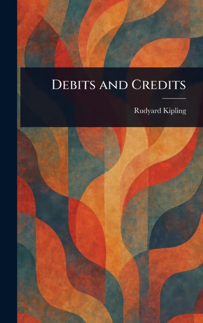 Debits and Credits - Rudyard Kipling