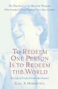 To Redeem One Person Is to Redeem the World - Gail A. Hornstein