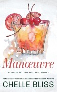 Cover-Bild zum Titel 'Manoeuvre' von 'Chelle Bliss'