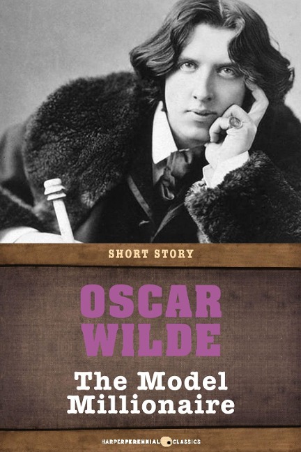 The Model Millionaire - Oscar Wilde