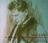 Pater Rupert Mayer SJ,Lieder & Musik - Hans - GR. Ensemble/Montini Chor Berger