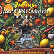 Cover-Bild zum Titel 'Julius - Der FINCAkoch auf Mallorca' von 'Wilhelm Zappe'