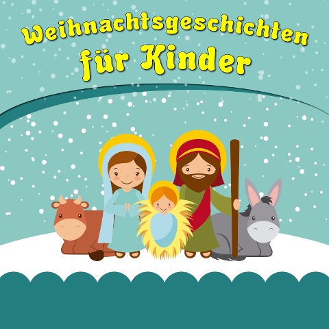 Weihnachtsgeschichten für Kinder - Florian Dietrich
