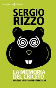 Cover-Bild zum Titel 'La memoria del criceto. Viaggio nelle amnesie italiane' von 'Sergio Rizzo'