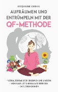 Cover-Bild zum Titel 'Aufräumen und Entrümpeln mit der QF-Methode' von 'Jacqueline Jordan'