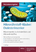Mikronährstoff-Räuber: Cholesterinsenker - Uwe Gröber, Klaus Kisters