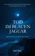 Cover-Bild zum Titel 'Tod im blauen Jaguar' von 'Jeff Parc'