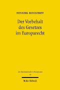 Der Vorbehalt des Gesetzes im Europarecht - Henning Rieckhoff