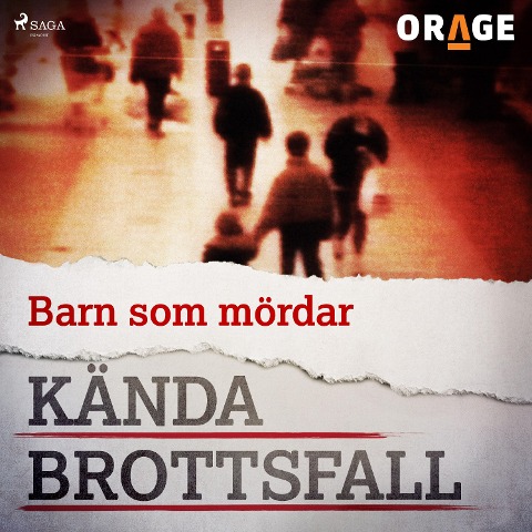 Barn som mördar - Orage
