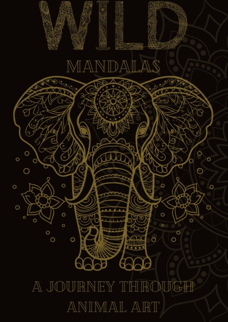 Wild Mandalas: A Journey Through Animal Art - Joe Hammoud