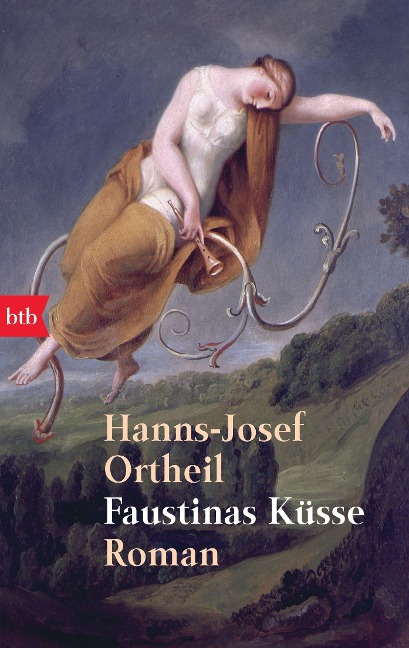 Faustinas Küsse - Hanns-Josef Ortheil