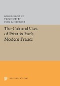 Cover-Bild zum Titel 'The Cultural Uses of Print in Early Modern France' von 'Roger Chartier'
