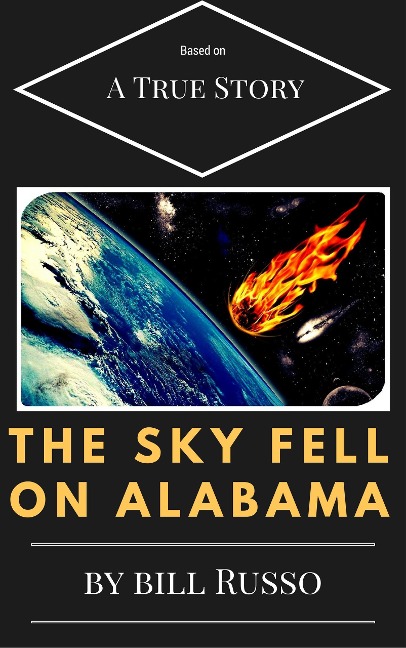 The Sky Fell on Alabama - Bill Russo