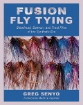 Cover-Bild zum Titel 'Fusion Fly Tying' von 'Greg Senyo'