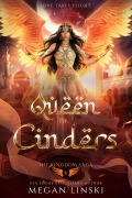 Cover-Bild zum Titel 'Queen of Cinders (Crescent Empire: The Kingdom Saga, #6)' von 'Megan Linski'